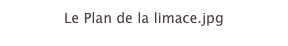 Le Plan de la limace.jpg