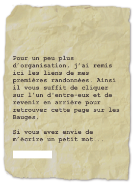 



Pour un peu plus d’organisation, j’ai remis ici les liens de mes premières randonnées. Ainsi il vous suffit de cliquer sur l’un d'entre-eux et de revenir en arrière pour retrouver cette page sur les Bauges. 

Si vous avez envie de m’écrire un petit mot...

livre d'or